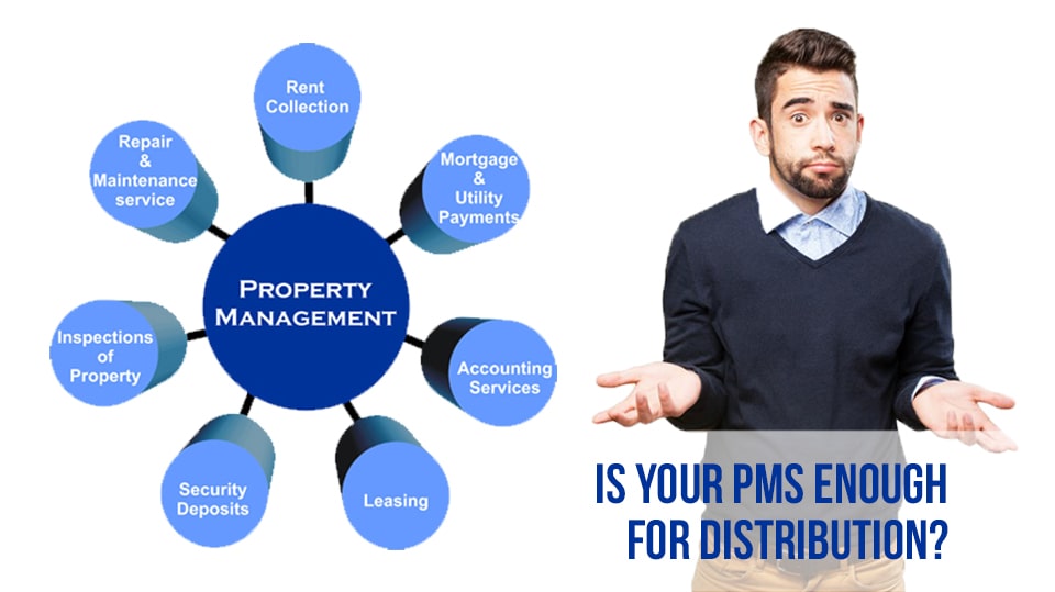 Is your PMS enough for distribution