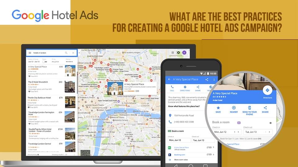 What are the Best Practices for Creating a Google Hotel Ads Campaign